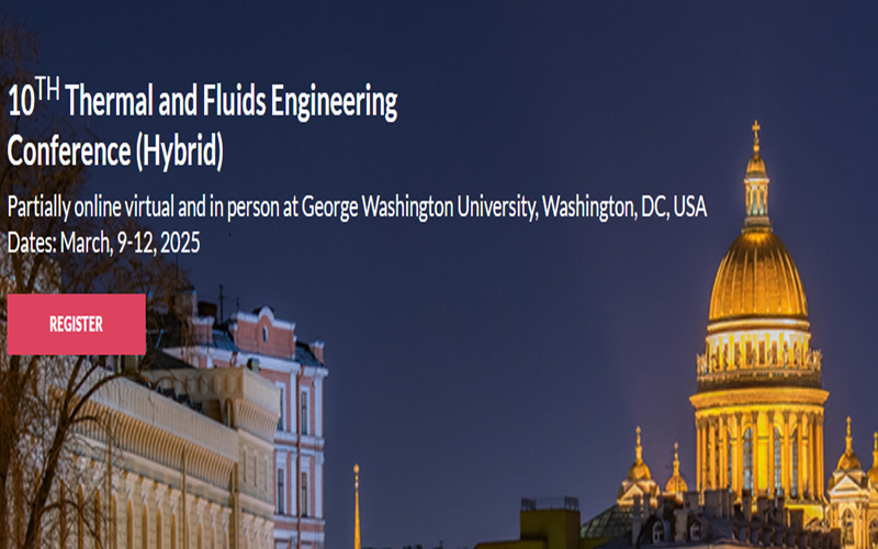 Hội thảo lần thứ 10 về Kỹ thuật Nhiệt và Chất lưu của Hiệp hội American Society of Thermal and Fluids Engineers (ASTFE)